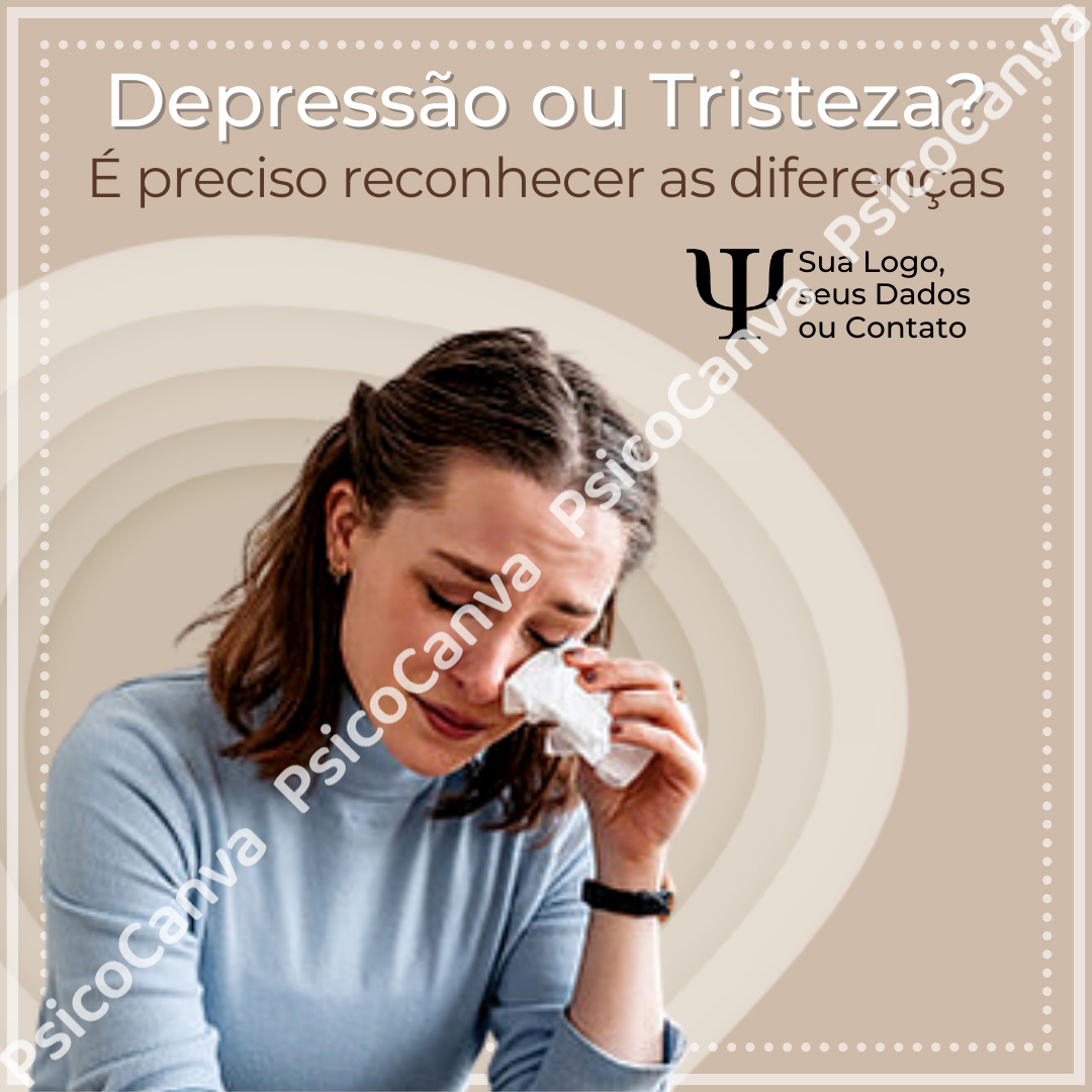 Depressão ou Tristeza. É preciso reconhecer as diferenças.