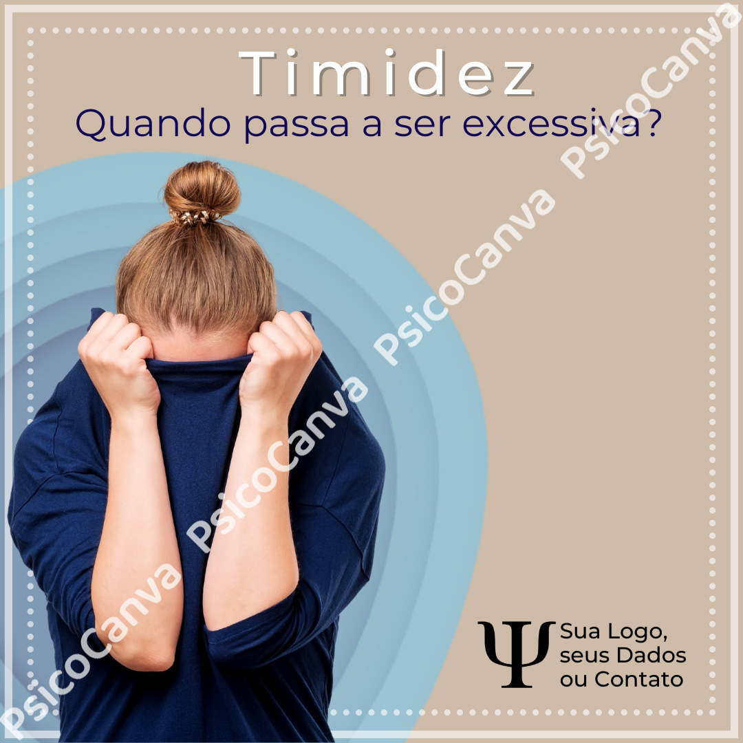 Timidez. Quando passa a ser excessiva?